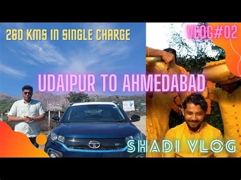 Udaipur To Ahmedabad Road Trip In Nexon EV Discover With Jai Vlog