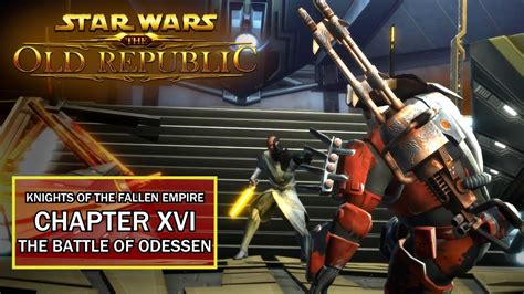 Swtor Knights Of The Fallen Empire Chapter The Battle Of Odessen