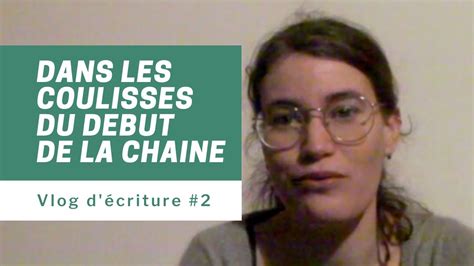 VLOG ECRITURE 2 Dans Les Coulisses De L Installation De La Chaine