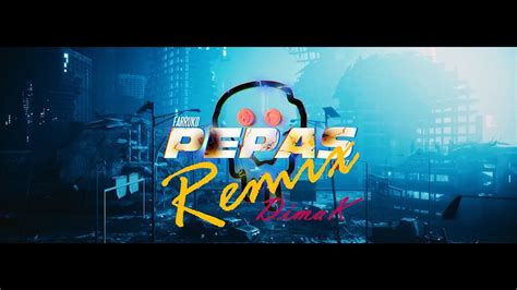 Farruko Pepas DIMAK Remix Slap House YouTube