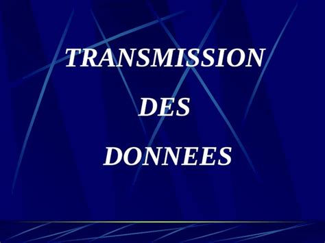 Ppt Transmission Des Donnees I Principe Analogie Avec La