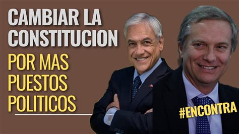 INTENCION CAMBIAR LA CONSTITUCION POR MAS PUESTOS POLITICOS YouTube