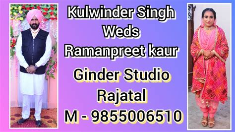 Kulwinder Singh Weds Ramanpreet Kaur Ginder Studio Rajatal