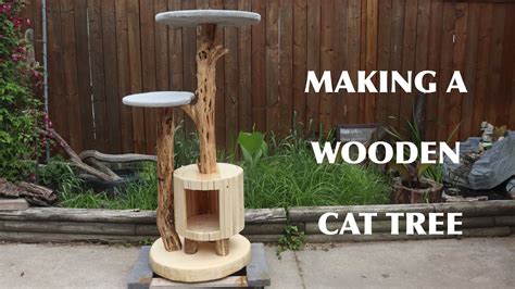 Making A Wooden Cat Tree Diy Natural Wood Logs Youtube