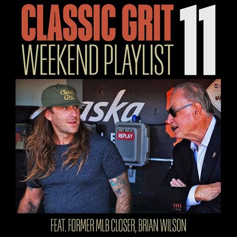 Classic Grit Weekend Playlist 11 Classic Grit