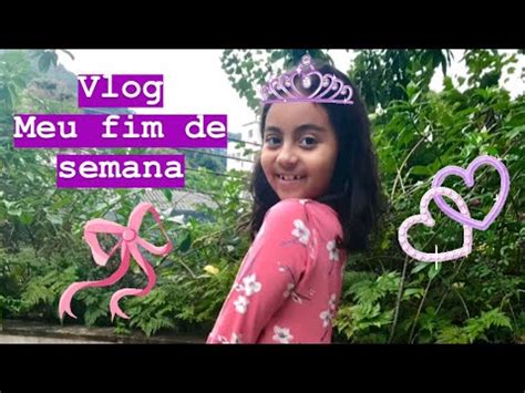 Vlog Meu Fim De Semana Youtube