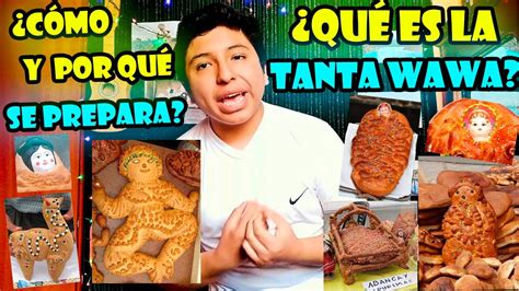 Qué es la TRADICIÓN de la TANTA WAWA Dia de Todos los Santos