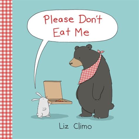 Please Dont Eat Me By Liz Climo Hachette Book Group