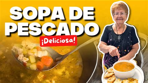 Receta tradicional Cómo hacer sopa de pescado de la abuela que te