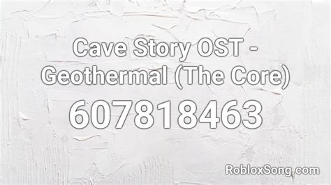 Cave Story OST - Geothermal (The Core) Roblox ID - Roblox music codes