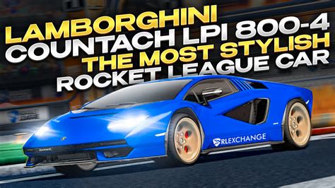 Lamborghini Countach LPI 800-4: The Most Stylish Rocket League Car 🔥