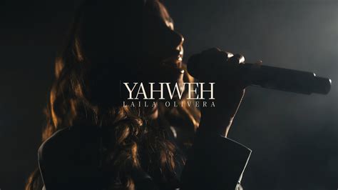 Yahweh Espa Ol Laila Olivera Youtube