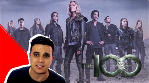 The 100 6 Temporada Você entendeu tudo YouTube