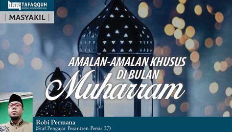 Amalan Amalan Khusus Di Bulan Muharram Majalah Islam Digital Tafaqquh