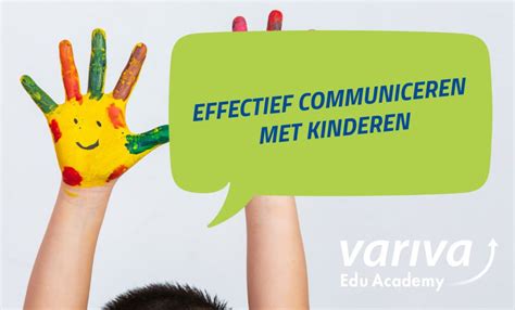 Effectief Communiceren Met Kinderen Variva Edu Academy