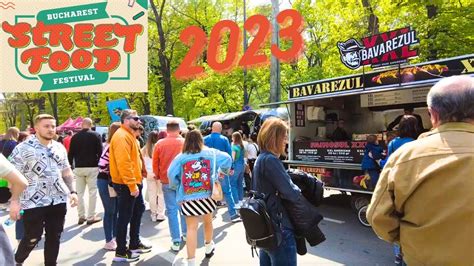 Bucharest Street Food 2023 Festival Pe Kiseleff YouTube