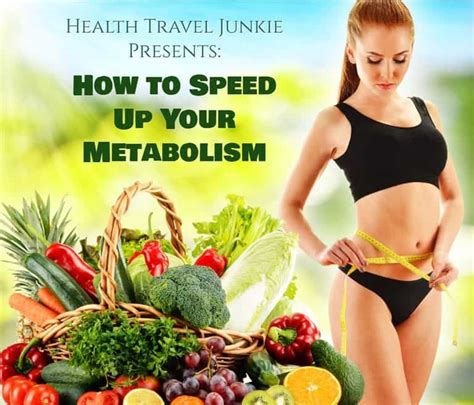 How To Speed Up Your Metabolism Health Travel Junkie