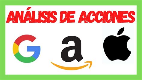 Análisis Técnico de acciones Apple Amazon y Alphabet YouTube