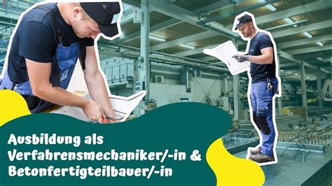 Ausbildung Als Verfahrensmechaniker In Betonfertigteilbauer In I