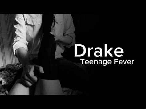 Drake Teenage Fever Youtube