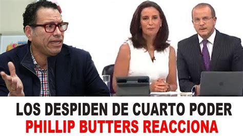 Phillip Butters Se Pronuncia Tras Despido De Sol Carre O Y Augusto