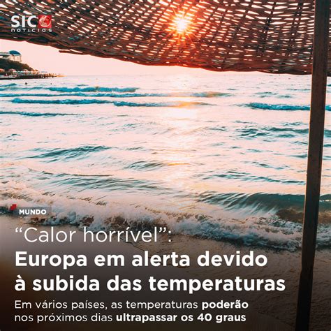 Sic Not Cias On Twitter A Europa Est Em Alerta Em V Rios Pa Ses As