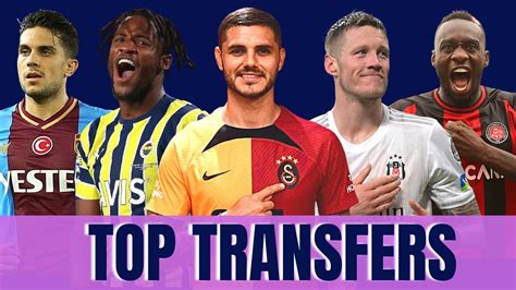 besten Transfers in der Süper Lig Saison 2022 23 forzafussball