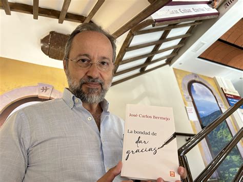 Nuevo Libro De José Carlos Bermejo La Bondad De Dar Gracias