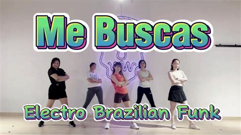 Me Buscas Electro Brazilian Funk Zin 107 Zumba FDW Fit Dance