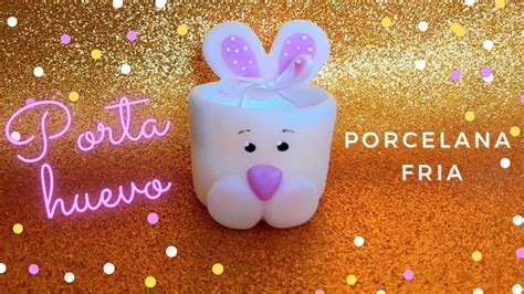 Vasito Porta Huevo De Pascua En Porcelana Fria YouTube