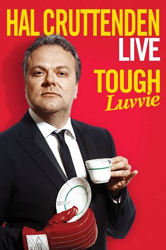 Hal Cruttenden Live Tough Luvvie Movies On Google Play