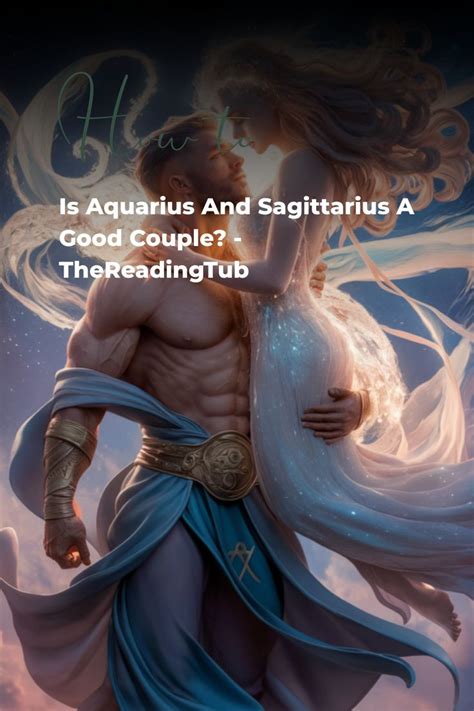 Is Aquarius And Sagittarius A Good Couple TheReadingTub In 2024