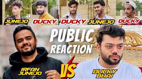 Ducky Bhai Vs Irfan Junejo Kon Zyada Famous Hai Public Reaction Youtube