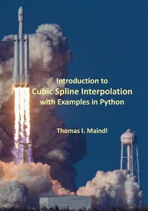 Introduction To Cubic Spline Interpolation With Examples In Python Thomas I Maindl