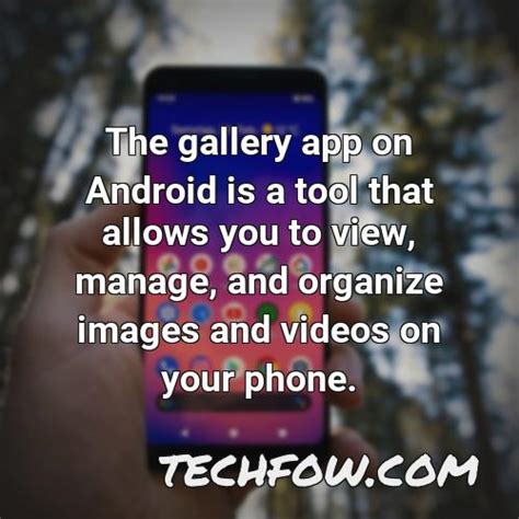 Where Is My Gallery On My Phone Expert Advice Techfow