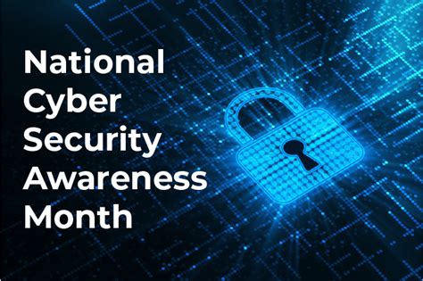 National Cybersecurity Awareness Month 6 Things To Practice During The