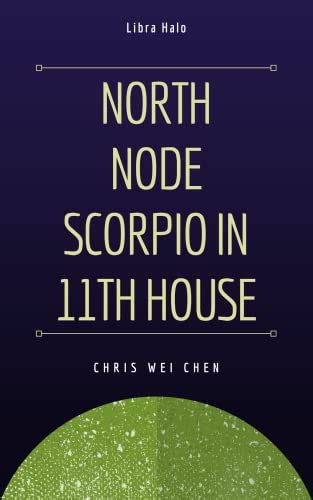 North Node Scorpio In Th House Notes South Node Taurus In Th House