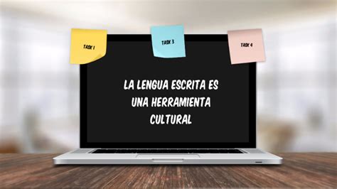 La Lengua Escrita Es Una Herramienta Cultural By Claudia Osejos On Prezi