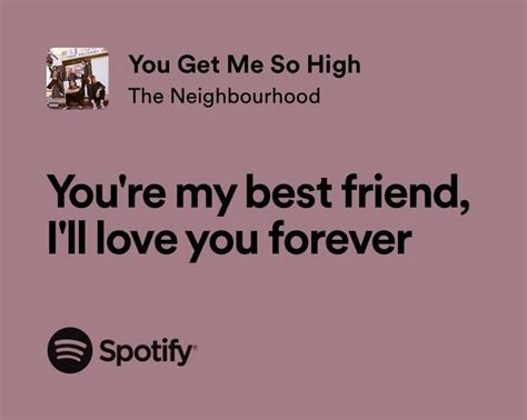 You Get Me So High By The Neighbourhood In Neighborhood Quote