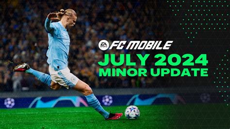 Ea Sports Fc™ Mobile Fc Mobile Patch Notes July 2024 Ea Sports