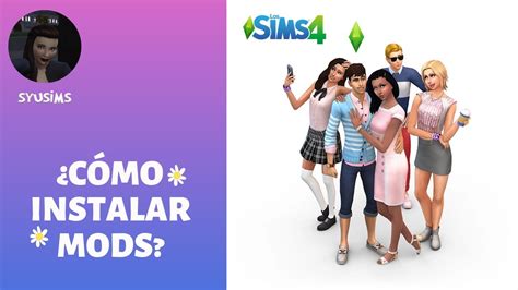 CÓMO INSTALAR MODS EN LOS SIMS 4 DE FORMA RÁPIDA Y SENCILLA YouTube