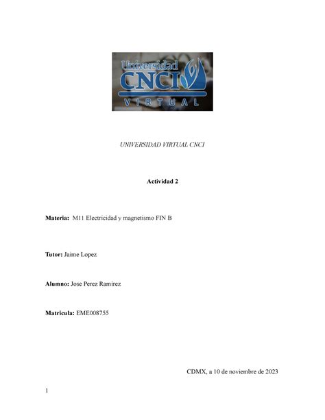 Electricidad Y Magnetismo Act 2 UNIVERSIDAD VIRTUAL CNCI Actividad 2