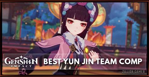 Genshin Impact Best Yun Jin Team Comp Zilliongamer