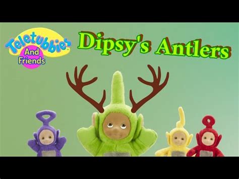 Teletubbies And Friends Segment Dipsy S Antlers Magical Event Magic