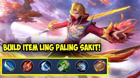 Build Item Top Global Ling Tersakit Gameplay Ling Mobile Legends