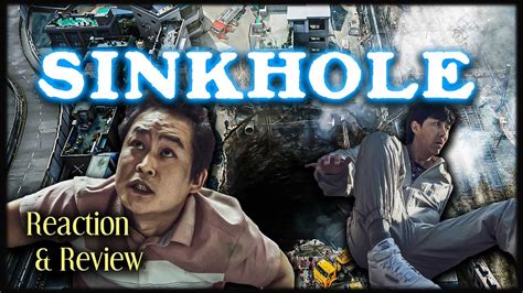 Sinkhole 2021 Korean Movie Reaction And Review 싱크홀 Disaster Comedy