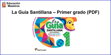 La Gu A Santillana Para Primer Grado Primaria Est Disponible En