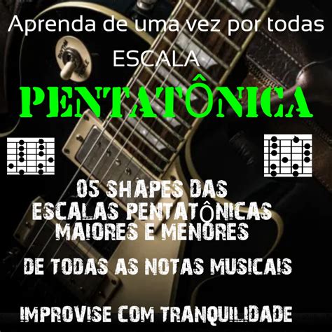 05 SHAPES DA ESCALA PENTATONICA ANDRÉA MOREIRA JERÔNIMO Hotmart