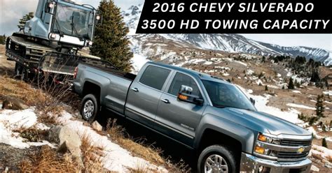 What Is The Chevy Silverado Hd Towing Capacity With Charts