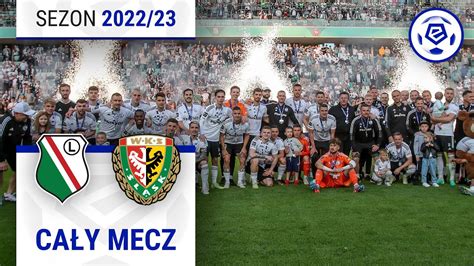 1 2 Legia Warszawa Śląsk Wrocław CAŁY MECZ Ekstraklasa 2022 23